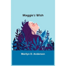 Maggie's Wish