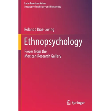 Ethnopsychology: Pieces from the Mexican Research Gallery