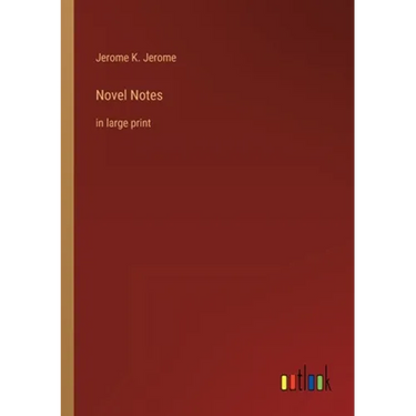 Novel Notes: in large print