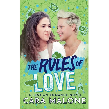 The Rules of Love: A Lesbian Romance