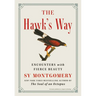 The Hawk's Way: Encounters with Fierce Beauty