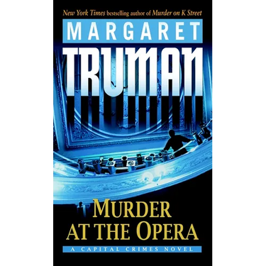 Murder at the Opera: A Capital Crimes Novel