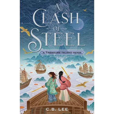 A Clash of Steel: A Treasure Island Remix