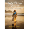 The One Who Stood Before Us: Eyewitnesses to the Resurrection