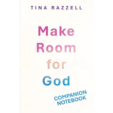 Make Room for God Companion Notebook