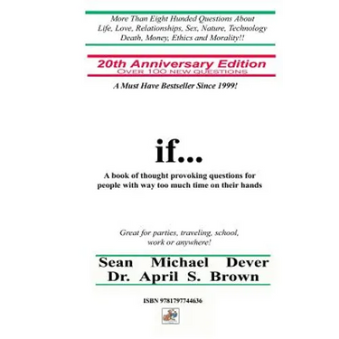 If...a Book of Thought Provoking Questions for People with Way Too Much Time on Their Hands: 20th Anniversary Edition