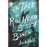 The Tale of Raw Head & Bloody Bones