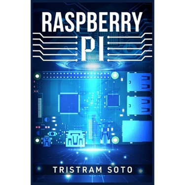 Raspberry Pi: The Absolute Beginner's Guide to Raspberry Pi. Convert Your Computer Into a Phone, Build an Arcade Machine, and More! (2022 Crash Course