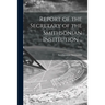 Report of the Secretary of the Smithsonian Institution ..; 1906