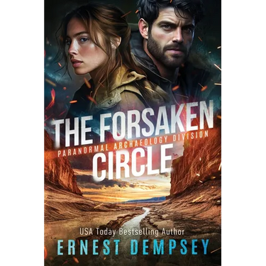 The Forsaken Circle: A Paranormal Archaeology Thriller