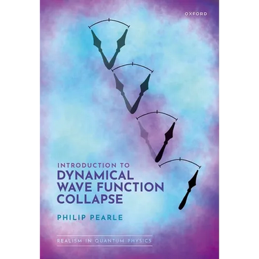 Introduction to Dynamical Wave Function Collapse: Realism in Quantum Physics: Volume 1