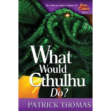 What Would Cthulhu Do?