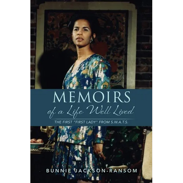 Memoirs of a Life Well Lived: The first "First Lady" from S.W.A.T.S.