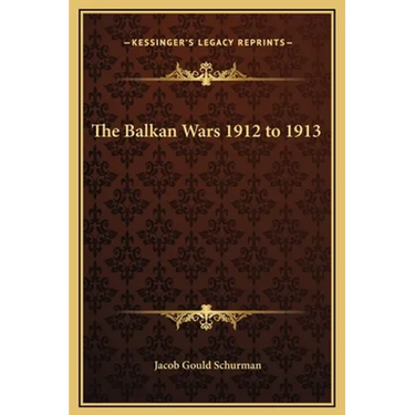 The Balkan Wars 1912 to 1913