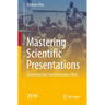 Mastering Scientific Presentations: Unlocking Your Communication Skills