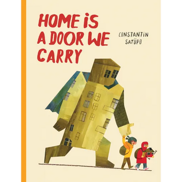 Home Is a Door We Carry