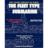 The Silent Service in WWII: The Fleet Type Submarine