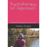 Psychotherapy for Depression: Personal essays by a survivor