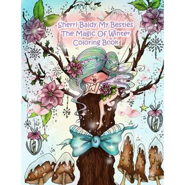 Sherri Baldy My Besties The Magic Of Winter Coloring Book