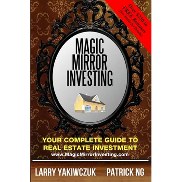 Magic Mirror Investing: Your Complete Guide to Real Estate Investment