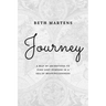 Journey: A Map Of Archetypes To Find Lost Purpose In A Sea Of Meaninglessness