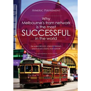 Why Melbourne's Tram Network is the most SUCCESSFUL in the world: The world's BIGGEST & LONGEST SERVING tram network
