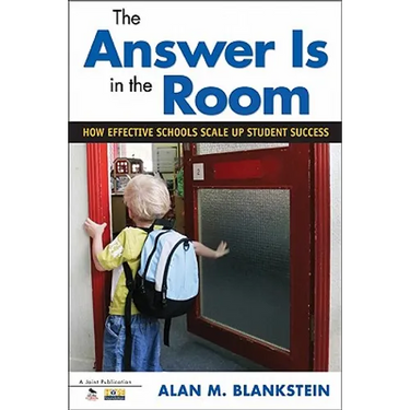 The Answer Is in the Room: How Effective Schools Scale Up Student Success