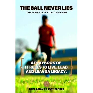 The Ball Never Lies: The Mentality of a Winner