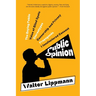 Public Opinion (Warbler Classics Annotated Edition)