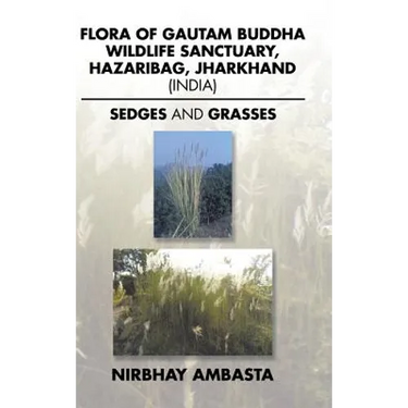 Flora of Gautam Buddha Wildlife Sanctuary, Hazaribag, Jharkhand (India): Sedges and Grasses