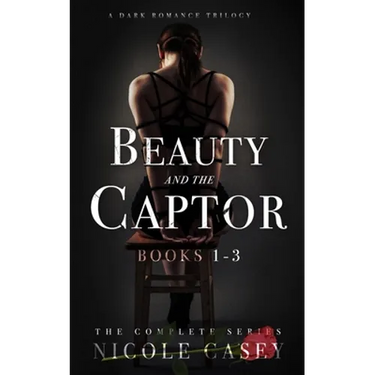 Beauty and the Captor: A Dark Romance Trilogy