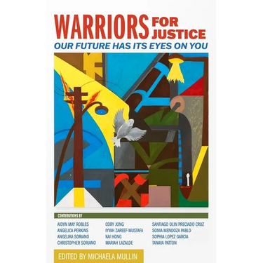 Warriors for Justice: Our Future Has Its Eyes on You