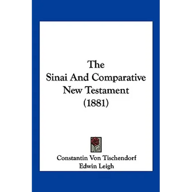 The Sinai And Comparative New Testament (1881)
