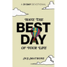 Have The Best Day Of Your Life: A 31 Day Devotional