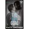 The Only Goal: A College Sports Romance