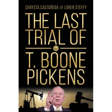 The Last Trial of T. Boone Pickens