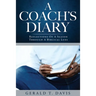 A Coach's Diary: Reflections Of A Season Through A Biblical Lens