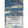 For Greater Things: The Story of Saint Stanislaus Kostka