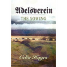 Adelsverein: The Sowing