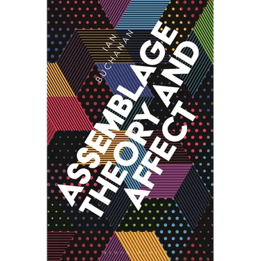 Assemblage Theory and Affect