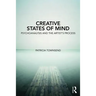 Creative States of Mind: Psychoanalysis and the Artist's Process