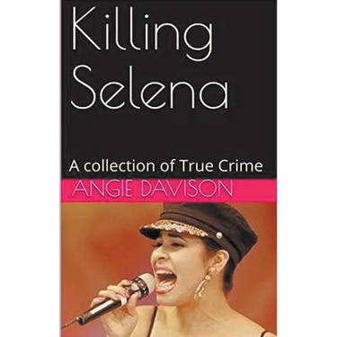 Killing Selena