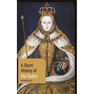 A Short History of the Tudors