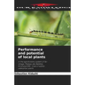 Performance and potential of local plants
