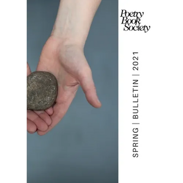 Poetry Book Society Spring 2021 Bulletin