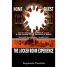 The Locker Room Experience: For the Struggling Athlete & Coach, & Tips on How to Get Recruited in Sports