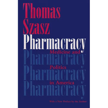 Pharmacracy: Medicine and Politics in America