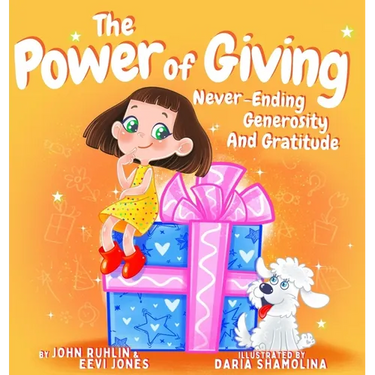 The Power Of Giving: Never-Ending Generosity And Gratitude
