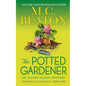 The Potted Gardener: An Agatha Raisin Mystery