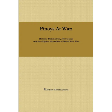 Pinoys at War: Guerrilla Warfare in the Philippines During World War II